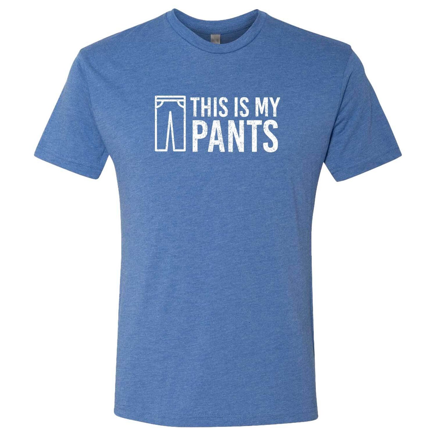 This Is My Pants Unisex T-Shirt